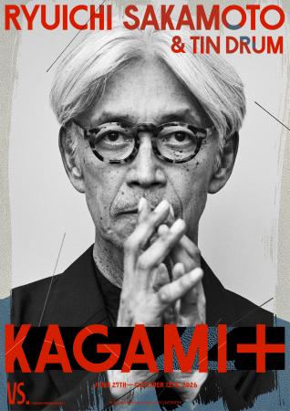　「Ｒｙｕｉｃｈｉ　Ｓａｋａｍｏｔｏ　＆　Ｔｉｎ　Ｄｒｕｍ　ＫＡＧＡＭＩ＋」